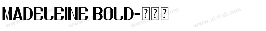Madeleine Bold字体转换
